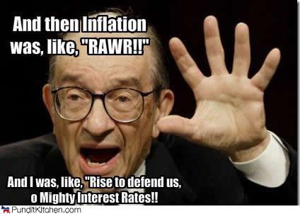 Mr. Greenspan rules the world with an iorn fist!